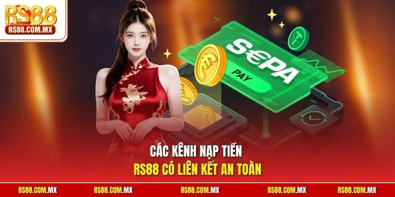 Các kênh nạp tiền RS88 có liên kết an toàn