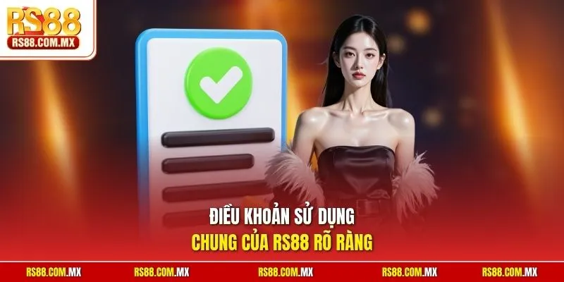Điều khoản sử dụng chung của RS88 rõ ràng
