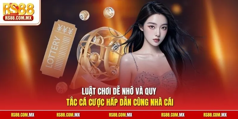 Luật chơi dễ nhớ và quy tắc cá cược hấp dẫn cùng nhà cái