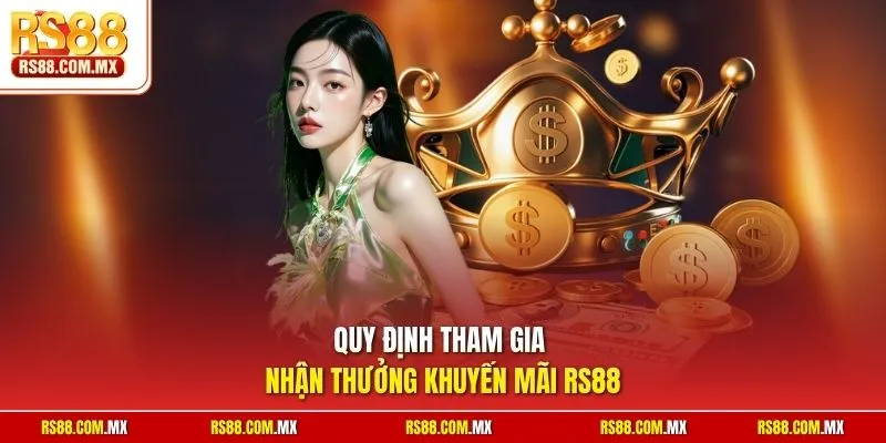 Quy định tham gia nhận thưởng khuyến mãi RS88